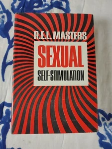 Sexual Self-Stimulation by R.E.L. Masters Hardcover Book Dust Jacket 1967 Ex - Picture 1 of 6