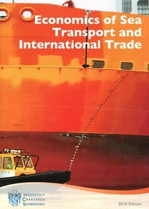 Economics of Sea Transport and International Trade, 2015 Edition - Picture 1 of 1