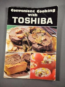 Vintage Toshiba Cookbook Ricette Comoda Cucina Paperback 1984 - Foto 1 di 3