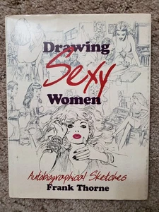Drawing Sexy Women Autobiographic Sketches by Frank Thorne Hardcover DJ Book - Picture 1 of 4