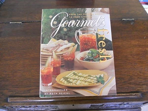 GOURMET'S FRESH: From Farmers Market to Your Kitchen, SIGNED, 1999 1st/1st HCDJ - Picture 1 of 6