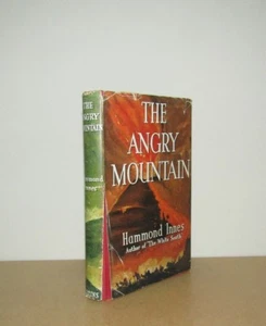 Hammond Innes - The Angry Mountain - 1st/1st (1950 Collins First Edition DJ) - Picture 1 of 4