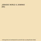JURASSIC WORLD: IL DOMINIO (BS), Chris Pratt