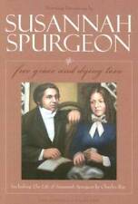Sussannah Spurgeon: Free Grace and Dying Love (Morning Devotions with the - GOOD