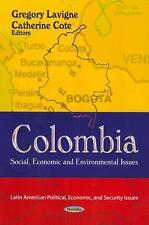 Colombia: Social, Economic & Environmental Issues by Gregory Lavigne (English) P