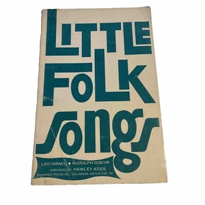 Little Folk Songs Leo Israel Rudolph Goehr Hawley Ades Sheet Music Book Shawnee - Picture 1 of 7
