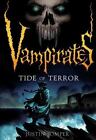 Vampirates: Tide Of Terror; Vampirates,- Paperback, 9780316014458, Justin Somper
