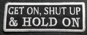Parche bordado 1,5x4" GET ON, CALL UP & HOLD ON - Imagen 1 de 2