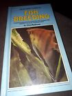  Fish Breeding Hardback   Dr Chris Andrews 2000