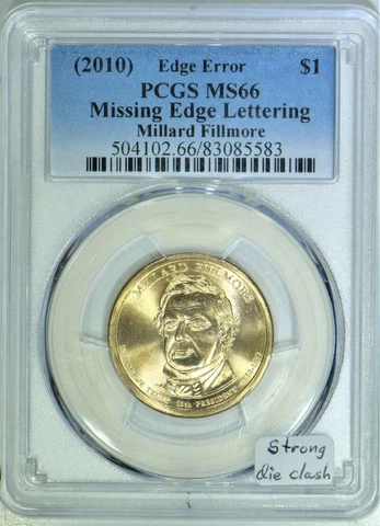 (2010) Fillmore $1 PCGS MS-66; Missing Edge Lettering Error + Strong Die Clash! Cover