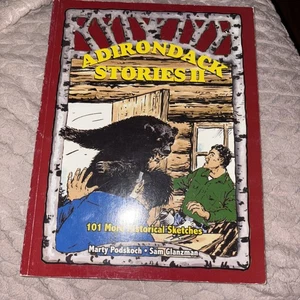 Adirondack Stories II: 101 More Historical Sketches / Signed by Marty Podskoch - Foto 1 di 6
