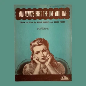 WWII Era 1944 Sheet Music You Always Hurt the One You Love Mills Brothers - Picture 1 of 3
