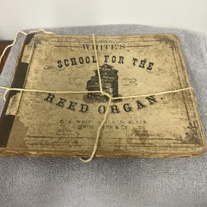 Vintage White’s School For The Reed Organ Music HC Book 1875 Music Pub Delicate - Picture 1 of 6