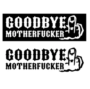 WEISS - 1% Biker Sticker "Goodbye" freihstehender Aufkleber Oldschool Fuck - Picture 1 of 3