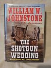 The Shotgun Wedding: Have Brides Will Travel By William W Johnstone Western