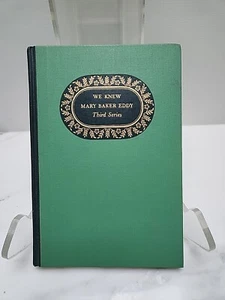 We Knew Mary Baker Eddy Third Series 1953 Edition HC Book - Imagen 1 de 5