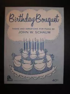 Birthday Bouquet Sheet Music 1964 For Solo Piano John W Schaum Theme Vintage (O) - Picture 1 of 5