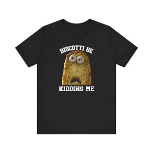 Funny Biscotti T-Shirt | Food Pun Tee | Baker Gift | Coffee Lover Shirt | - Picture 1 of 29