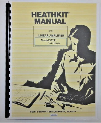 Heathkit SB-221 Full Manual w/Fold Out Schematic professional bound reproduction - Image 1 of 2