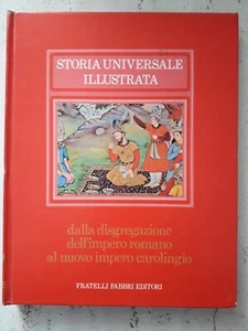 Storia Universale Illustrata Ed Fabbri 1970 Dalla disgregazione Impero Romano al - Picture 1 of 2
