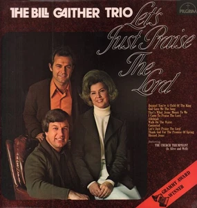 Bill Gaither Trio Let's Just Praise the Lord LP vinyl UK 1973 JLPS205 - Picture 1 of 3