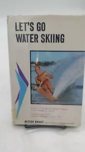 Hardman, Thomas C. and William D. Clifford LET'S GO WATER SKIING Reprint 1st Pr - Bild 1 von 12