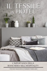 Il Tessile in Hotel. L’Importanza della Biancheria nell’Hospitality di Stefano M - Picture 1 of 1