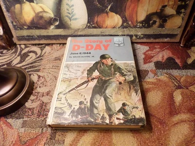 The Story of D-Day: June 6, 1944 - 1956 Bruce Bliven, Jr. Vintage Hardcover - Image 1 of 4