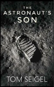 The Astronaut's Son by Tom Seigel (English) - Hardcover - FREE POSTAGE - Picture 1 of 1