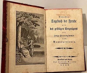 Neues Tagebuch der Freude und des Geselligen Vergnugens für Junge 1. Aufl. 1798 - Bild 1 von 2