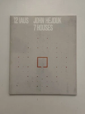 12 IAUS JOHN HEJDUK 7 HOUSES ARCHITECTURE URBAN STUDIES BOOK 1980 RARE DESIGN PB - Image 1 of 4