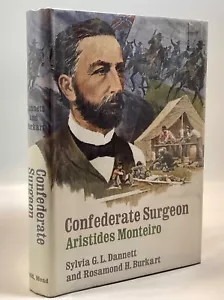 Dannett Burkart CONFEDERATE SURGEON Aristides Monteiro 1969 - Picture 1 of 15
