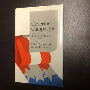 Covering Campaigns Journalism In Congressional Elections 1983 VERY RARE - Picture 1 of 4