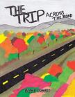 The Trip Across The Roadby Duhast New 9781728328911 Fast Free Shipping