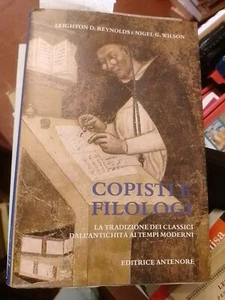 Nigel G. Wilson, Leighton D. Reynolds Copisti e filologi La tradizione dei class - Picture 1 of 7