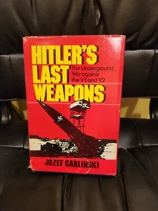 Hitlers Last Weapons : War against the V1 & V2 1978 Hardback by Jozef Garlinski - Picture 1 of 1