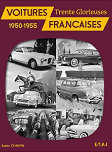 LIVRE - VOITURES FRANCAISES, TRENTE GLORIEUSES (1950-1955) / CHAUVIN, ETAI, NEUF