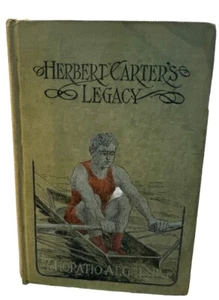 Antique Herbert Carter’s Legacy by Horatio Alger Jr. 1908 NY Book Co. - Picture 1 of 9