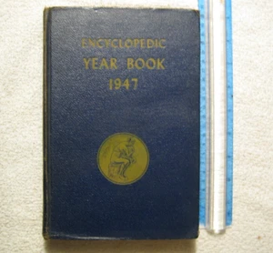 Encyclopedic Yearbook 1947 Hardcover 1946 Post War Current Events 1000s Photos - Picture 1 of 22