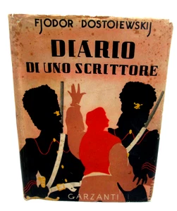 DOSTOIEVSKIJ F.-DIARIO DI UNO SCRITTORE.Garzanti, 1943.Prima Edizione Italiana - Imagen 1 de 6
