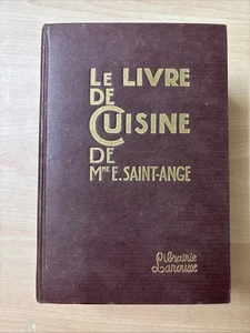 Le Livre de Cuisine de Madame E. Saint-Ange 1927 French Hardcover Larousse - Bild 1 von 13