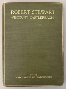 Robert Stewart Viscount Castlereagh by the Marchioness of Londonderry 1904 - Picture 1 of 13