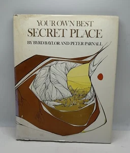 Your Own Best Secret Place Byrd Baylor and Peter Parnall SIGNED 1979. 946 - Imagen 1 de 14
