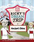 Ricky's Dream Trip to Ancient China by William Stevenson Paperback Book