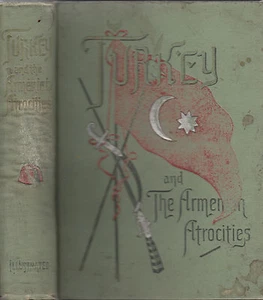 Turkey and The Armenian Atrocities. by Rev.Edwin M. Bliss. 1896. 1st.ed. - Picture 1 of 2