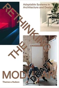 Rethinking the Modular: Adaptable Systems in Architecture and Design Aus Stock - Bild 1 von 1