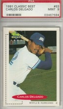 Carlos Delgado 1991 Classic Best  Myrtle B. Hurricanes Card #63 MINT 9
