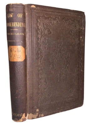 1856, 1st, A MANUAL OF THE ART OF BOOKBINDING, JAMES NICHOLSON, BOOK ABOUT BOOKS - Image 1 of 4