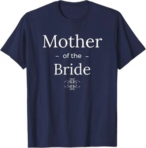 Mother of the Bride Wedding Day Gift T Shirt - Picture 1 of 8