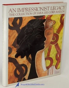 An Impressionist Legacy: Art in The Sara Lee Collection Fine HC/VG+ DJ 87841 - Bild 1 von 2